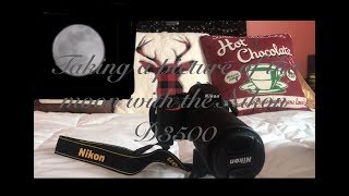 How to take a picture of the moon with the Nikon D3500 Great for beginners [upl. by Manly]