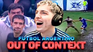 REACCION A FUTBOL ARGENTINO OUT OF CONTEXT PARTE 4 [upl. by Urial]