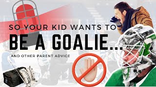 So Your Kid Wants to be a Goalie  DONT DO IT  GOALIE SCIENCE  Episode 94 [upl. by Wahlstrom]