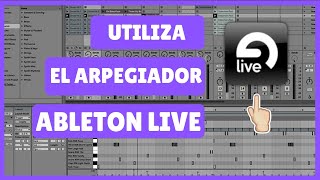 🎼 Arpegiador en Ableton live  Tutorial en Español [upl. by Stoops]