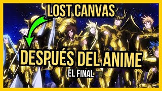 ¿QUÉ PASÓ después del ANIME de SAINT SEIYA LOST CANVAS  Parte 2 saintseiya caballerosdelzodiaco [upl. by Boris757]