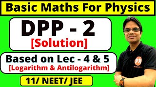 DPP  2 Solution Basic Mathematics For Physics Class 11 Based on Lec4 amp 5  For Boards  NEETJEE [upl. by Chally]