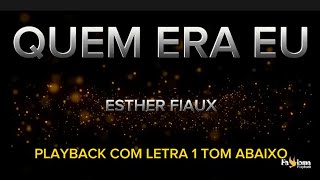 Quem eu eu  Esther Fiaux  PLAYBACK COM LETRA 1 TOM ABAIXO [upl. by Atikcir321]