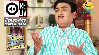 Weekly Reliv  Taarak Mehta Ka Ooltah Chashmah  Episodes 3609  3614  7 Nov 2022 To 12 Nov 2022 [upl. by Ekul]