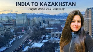 Delhi India to Almaty Kazakhstan  Flights Cost  Visa  Currency  AZ Travel Guide  Heena Bhatia [upl. by Rivard]