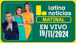 LATINA EN VIVO EDICIÓN MATINAL  MARTES 19 DE NOVIEMBRE 2024 [upl. by Heloise501]