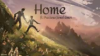 Home ft Precious Jewel Amor [upl. by Dasteel526]