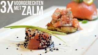 3x Voorgerechten met zalm [upl. by Bik]