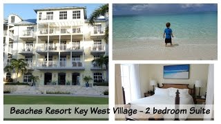 Beaches Turks and Caicos Resort Key West Village 2 bedroom suite tour [upl. by Eidde390]