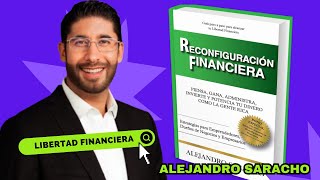 Reconfiguración Financiera 💵 Alejandro Saracho [upl. by Assirroc599]