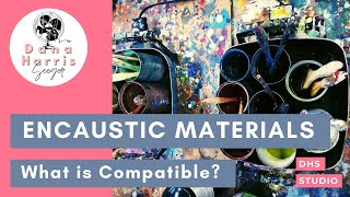 Compatible materials to use with Encaustic Paint [upl. by Cristen710]