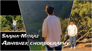 SaajnaMitraz  Abhishek Dance choreography [upl. by Adnolat]