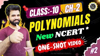 Class 10th Polynomials Oneshot NCERT Video  New Syllabus Chapter 2 Solution [upl. by Ennair]