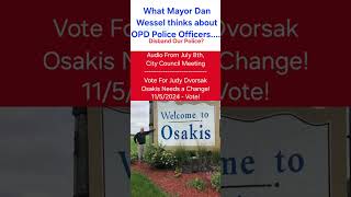 What Mayor Dan Wessel Feels about the Osakis Police Officers  Disband the Department [upl. by Muhammad]