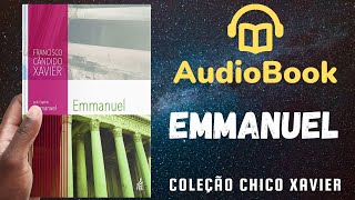 Audiobook Emmanuel  Livro 005 1938  OBRA COMPLETA  Chico Xavier [upl. by Ailliw]