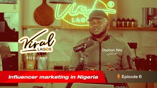 Influencer Marketing in Nigeria What You Need To Know  with Osahon Telo [upl. by Aracal]