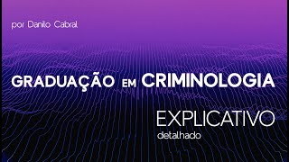 Tudo sobre a Graduação em Criminologia  explicativo detalhado [upl. by Oderf]