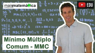 Matemática Básica  Aula 11  Mínimo múltiplo comum  MMC [upl. by Eiramlehcar972]