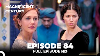 Magnificent Century Episode 84  English Subtitle [upl. by Einnad809]