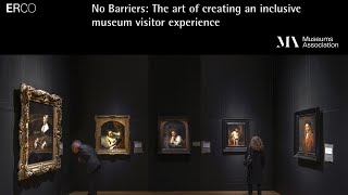 Museums Association Conference  The Art of Creating an Inclusive Museum Visitor Experience [upl. by Reppiks780]