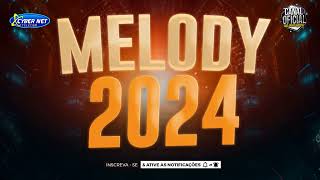 🟥 SET DE MELODY ROMÂNTICO 2024  MELOODY 2024 Atualizado 2 [upl. by Ahsin]