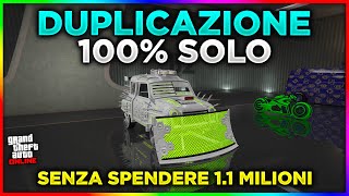 100 SOLO Glitch DUPLICAZIONE Veicoli GTA 5 ONLINE ITA  Senza Spendere 1 Milione a Duplicazione [upl. by Rhodes]