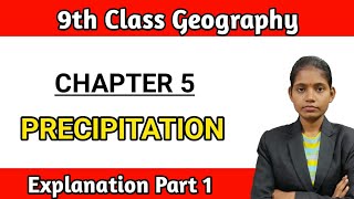 Precipitation geography class 9 chapter 5 explanation part 1 in hindi Maharashtra board [upl. by Rafferty]