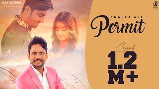 Permit  Angrej Ali ft Molina Sodhi  Rick Hrt  Latest punjabi songs 2020 [upl. by Qidas]