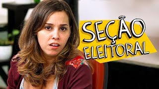 SEÇÃO ELEITORAL [upl. by Lika]