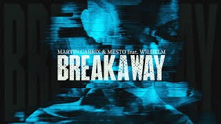 Martin Garrix amp Mesto  Breakaway feat WILHELM Official Video [upl. by Blaze229]