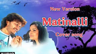 matinalli helalarenu Cover song  Kannada movie bombat song  Ganesh [upl. by Shirlie]