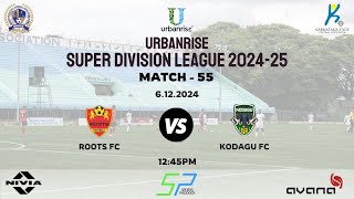 URBANRISE  SUPER DIVISION LEAGUE 202425  ROOTS FC VS KODAGU FC  06122024 [upl. by Eekcaj538]