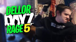 DELLOR DAYZ RAGE COMPILATION 5 [upl. by Styles]