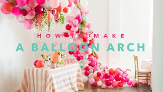 How to create a beautiful balloon arch [upl. by Yrelbmik]