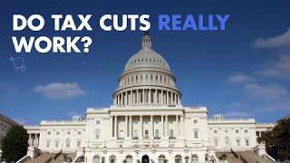 Do Tax Cuts Really Work [upl. by Einnel]