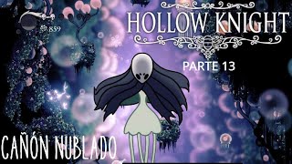 Hollow Knight 112 PARTE 13 cañon nublado y monomon [upl. by Aowda]