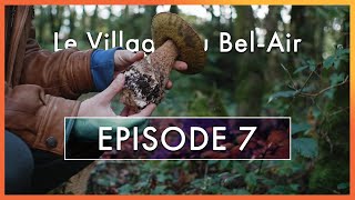 Episode 7 · 2 départs 2 arrivées · Le Village du BelAir [upl. by Klug]