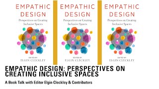 EMPATHIC DESIGN PERSPECTIVES ON CREATING INCLUSIVE SPACES  040124 [upl. by Martz]