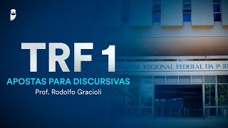 TRF 1  Apostas para Discursivas  Prof Rodolfo Gracioli [upl. by Reiko292]