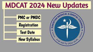 All new updates of MDCAT 2024 regarding  PMC or PMDC  Test Scheduled  New Syllabus by PMDC [upl. by Eniluj79]