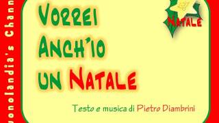 VORREI ANCHIO UN NATALE  Canzone di Natale per bambini di Pietro Diambrini [upl. by Nevuer]