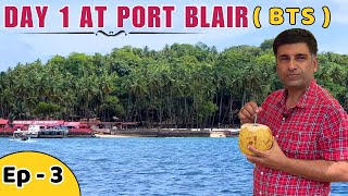 Ep  3 BTS Port Blair Andaman  Government resort tour veg food in Port Blair [upl. by Ettennod]