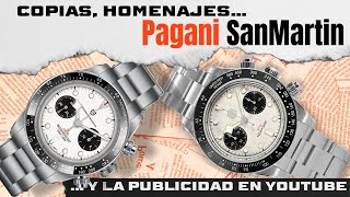 Relojes COPIAS u homenajes SanMartin Pagani Un paradigma de publicidad en Youtube [upl. by Eckmann689]