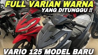 VARIO 125 TERBARU 2024 FULL VARIAN WARNA SUDAH HADIR ‼️ [upl. by Crutcher]