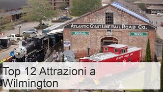 12 Migliori Cose da Fare a Wilmington NC Mappa  Touropia [upl. by Elrebma734]