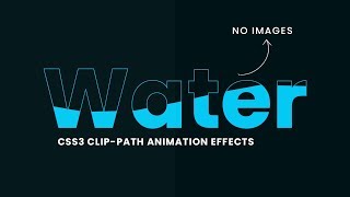 Pure CSS3 Water Wave Text Animation Effects Using CSS Clippath [upl. by Nosredneh]