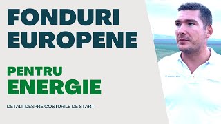 Fonduri 95 nerambursabile pentru productia de energie  detalii si costuri de start pentru ele [upl. by Enidualc976]