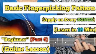 Basic Fingerpicking Pattern  Guitar Lesson  Apply On Every Songs  With Various Plucking [upl. by Baese]