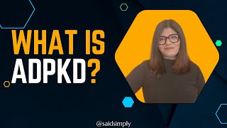 Understanding ADPKD Treatment Options Causes and Symptoms  SaidSimply [upl. by Astrid]