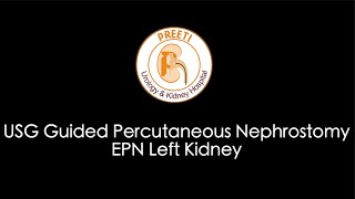 USG Guided Percutaneous Nephrostomy EPN Left Kidney [upl. by Aisenat335]